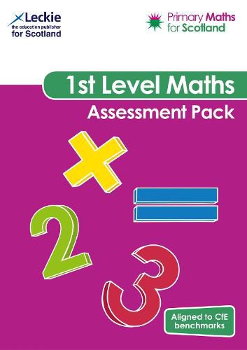 Primary Maths for Scotland First Level Assessment Pack: For Curriculum for Excellence Primary Maths