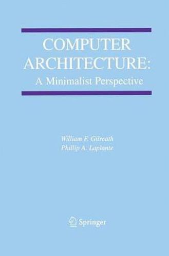 Cover image for Computer Architecture: A Minimalist Perspective