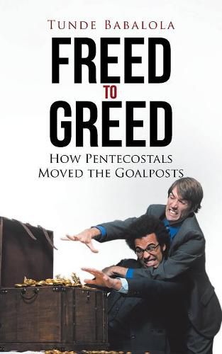 Cover image for Freed to Greed