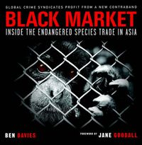 Cover image for Black Market: Inside the Endangered Species Trade in Asia