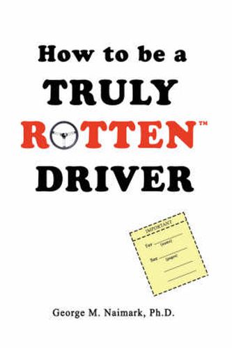 Cover image for How to be a Truly RottenTM Driver