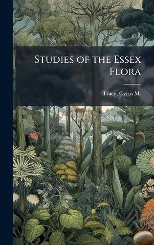 Cover image for Studies of the Essex Flora
