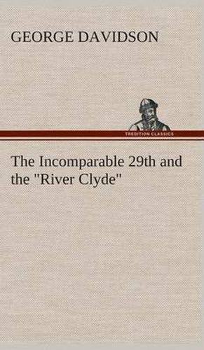 Cover image for The Incomparable 29th and the  River Clyde