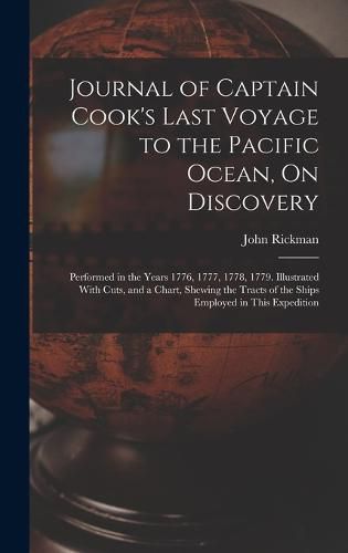 Cover image for Journal of Captain Cook's Last Voyage to the Pacific Ocean, On Discovery