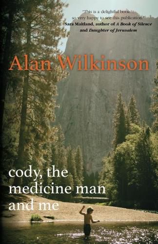 Cover image for Cody, the Medicine Man and Me