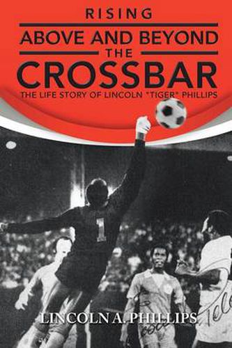 Cover image for Rising Above and Beyond the Crossbar