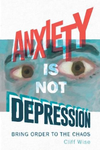 Cover image for Anxiety Is Not Depression