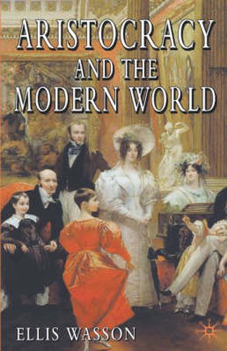 Cover image for Aristocracy and the Modern World