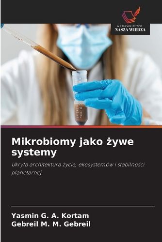 Cover image for Mikrobiomy jako żywe systemy