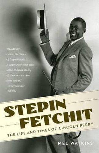 Stepin Fetchit: The Life and Times of Lincoln Perry