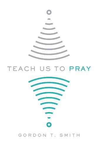 Teach Us to Pray