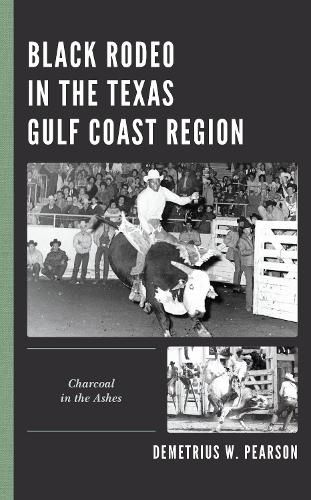 Cover image for Black Rodeo in the Texas Gulf Coast Region