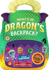 Cover image for What's in Dragon's Backpack?: A Lift-the-Flap Book
