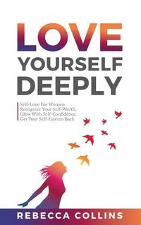 Cover image for Love Yourself Deeply