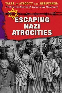 Cover image for Escaping Nazi Atrocities