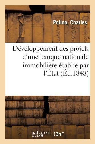 Cover image for Developpement Des Projets d'Une Banque Nationale Immobiliere Etablie Par l'Etat