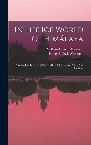 Cover image for In The Ice World Of Himalaya