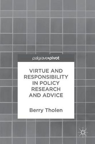 Cover image for Virtue and Responsibility in Policy Research and Advice