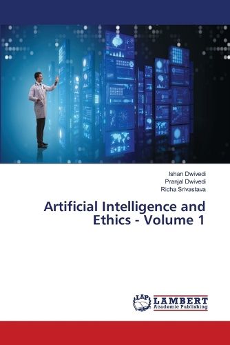 Cover image for Artificial Intelligence and Ethics - Volume 1