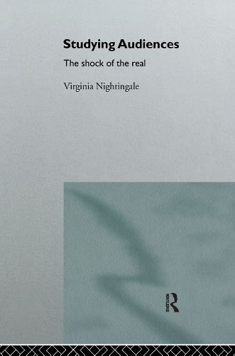 Cover image for Studying Audiences: The Shock of the Real