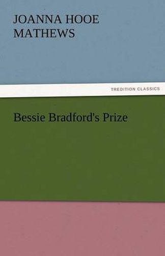 Cover image for Bessie Bradford's Prize