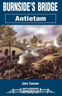 Cover image for Burnside's Bridge: Antietam