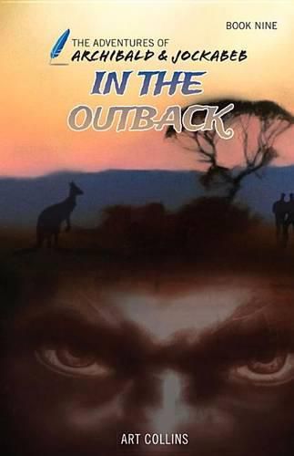 Cover image for In the Outback (the Adventures of Archibald and Jockabeb)