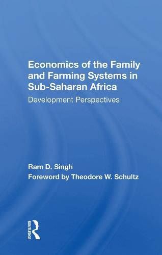 Cover image for Economics of the Family and Farming Systems in Sub-Saharan Africa: Development Perspectives