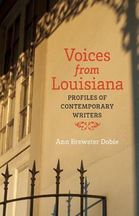 Cover image for Voices from Louisiana: Profiles of Contemporary Writers