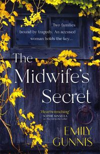 Cover image for The Midwife's Secret: A girl gone missing and a family secret in this gripping, heartbreaking historical fiction story for 2022