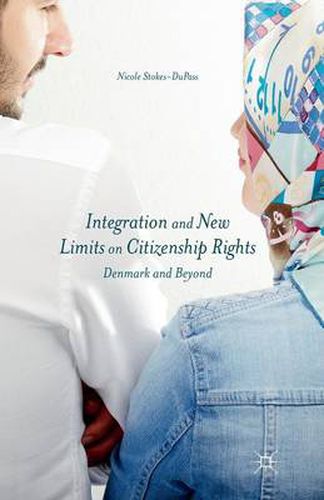 Cover image for Integration and New Limits on Citizenship Rights: Denmark and Beyond