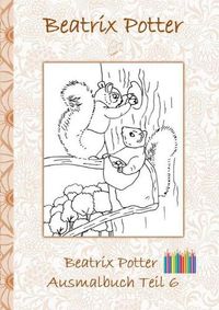 Cover image for Beatrix Potter Ausmalbuch Teil 6 ( Peter Hase )