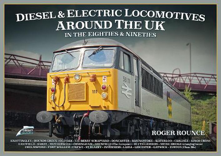 Cover image for Diesel and Electric Locomotives around the UK in the 80s and 90s