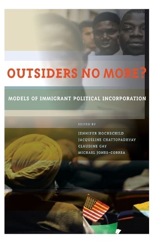 Cover image for Outsiders No More?: Models of Immigrant Political Incorporation