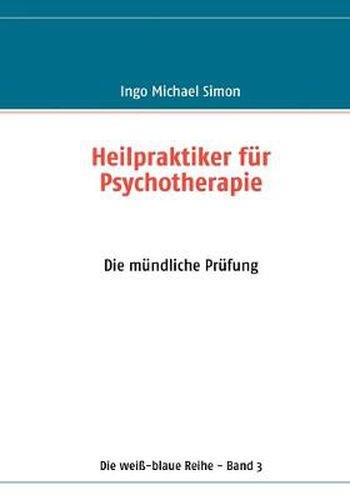 Cover image for Heilpraktiker fur Psychotherapie: Band 3: Die mundliche Prufung