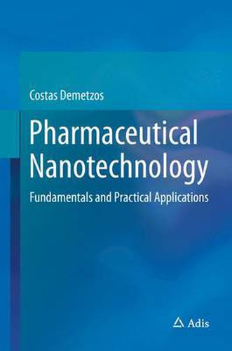 Pharmaceutical Nanotechnology: Fundamentals and Practical Applications