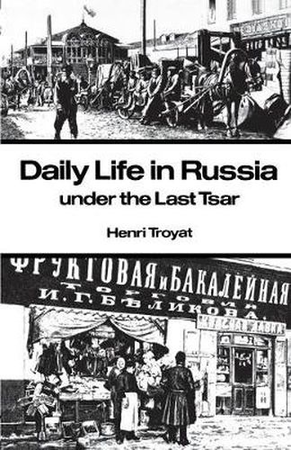 Daily Life in Russia under the Last Tsar