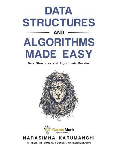 Cover image for Data Structures and Algorithms Made Easy: Data Structures and Algorithmic Puzzles