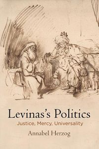 Cover image for Levinas's Politics: Justice, Mercy, Universality