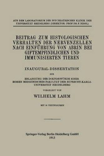 Cover image for Beitrag Zum Histologischen Verhalten Der Nervenzellen Nach Einfuhrung Von Abrin Bei Giftempfindlichen Und Immunisierten Tieren