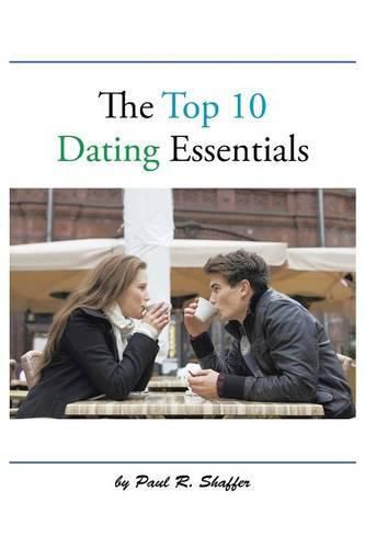 Cover image for The Top 10 Dating Essentials