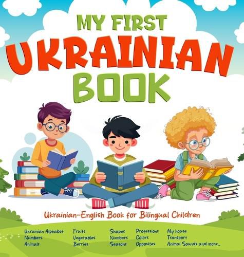 Cover image for MY FIRST UKRAINIAN BOOK; Ukrainian-English Book for Bilingual Children