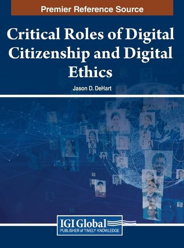Cover image for Critical Roles of Digital Citizenship and Digital Ethics