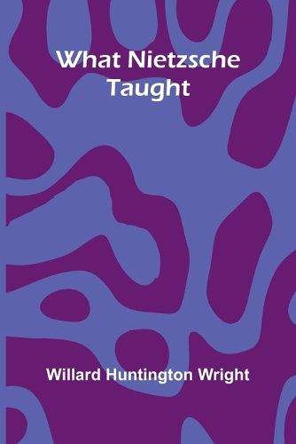 Cover image for What Nietzsche Taught