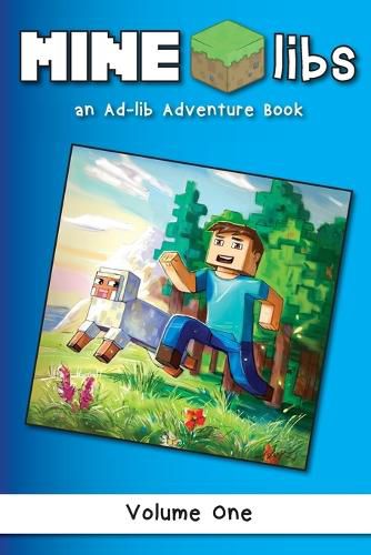 Cover image for Mine-Libs: An Ad-lib Adventure Book