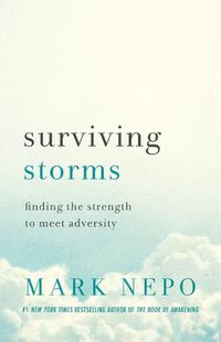 Cover image for Surviving Storms: Finding the Strength to Meet Adversity