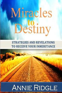 Cover image for Miracles to Destiny