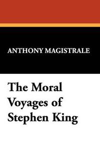 Cover image for The Moral Voyages of Stephen King