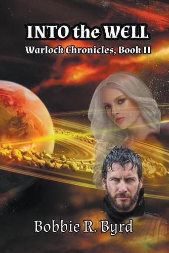 Cover image for Into the Well: Warlock Chronicles, Book II