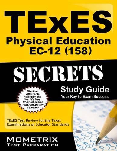 Cover image for TExES Physical Education Ec-12 (158) Secrets Study Guide: TExES Test Review for the Texas Examinations of Educator Standards